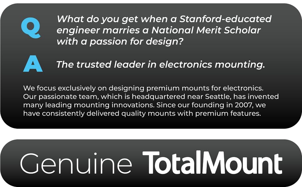 Genuine TotalMount - The trusted leader in electronics mounting